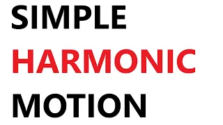 A Level Physics: Simple Harmonic Motion