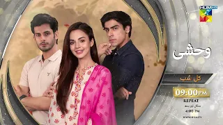 Wehshi - Episode 31 - Promo - Tomorrow - At 09PM Only On HUM TV
