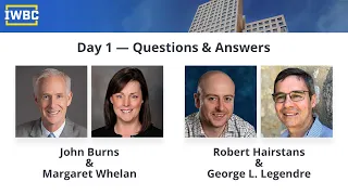 IWBC 2019 - Day 1 Q&A with John Burns & Margaret Whelan / Robert Hairstans & George L. Legendre