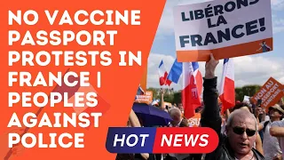 No Vaccine Passport Protests in France | Peoples Against Police #France #paris #NoVaccinePassports