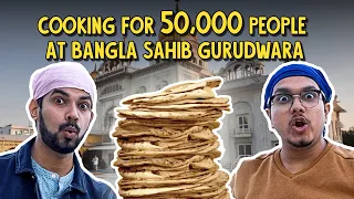 Cooking Langar For 50,000 People At Gurudwara Bangla Sahib  | OK Tested