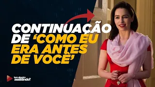 Conheça ‘Depois de Você’, continuação de ‘Como Eu Era Antes de Você’