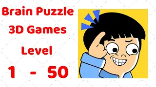 Brain Puzzle 3D Games Level 1 to 50 Walkthrough Solution