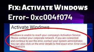 We can't activate windows on this device as we can't connect to your organization error- 0xc004f074