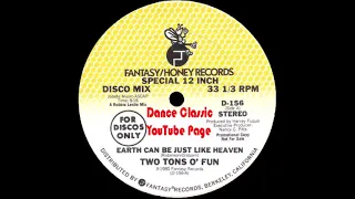 Two Tons O' Fun - Earth Can Be Just Like Heaven (A Robbie Leslie Mix)