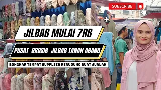 EKSPLOR GUDANG JILBAB DITANAH ABANG, HARGA MURAH CUMAN 7RB-AN😱 | MUANCAH | PUSAT GROSIR JILBAB  #fyp