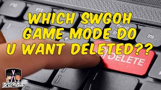 WHICH SWGOH GAME MODE DO U WANT DELETED?? / STAR WARS : GALAXY OF HEROES