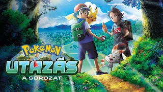 Pokémon: Utazás Főcímdal - Egy új út vár miránk! (The Journey Starts Today) - Magyar/Hungarian