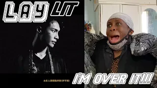 LAY - Lit MV REACTION: LAYSHAWNNN!!! 😱🤯☠️💀☠️