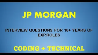 JP Morgan Java Interview Questions |UK Interview Experience | 10 + years #jpmc #jpmorganchase #java