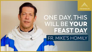 "This Could Be Your Feast Day" | All Saints Day (Fr. Mike's Homily) #allsaintsday
