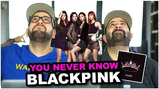 THE FINAL SONG!! BLACKPINK - You Never Know *REACTION!!