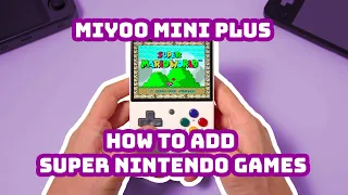 Miyoo Mini Plus how to add Super Nintendo SNES games