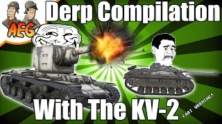 KV-2 Derp Compilation #2