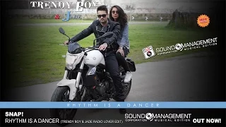 Snap! - Rhythm Is A Dancer (Trendy Boy & Jade Radio Lover RMX) (HIT MANIA SPRING 2016)