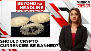 Time To Ban Crypto? | Has RBI Been Proven Right On Crypto Currency? | Beyond The Headlines