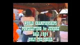 WORLD JUNIOR CHAMPIONSHIPS POWERLIFTING BALI 1994.