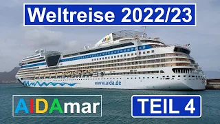 Weltreise 2022/23 AIDAmar  -Videotagebuch TEIL 4-