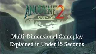 ANODYNE 2: Multi-Dimensional Gameplay Explained In 15 Seconds