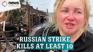 Multiple Russian strikes on Kharkiv kill at least 10