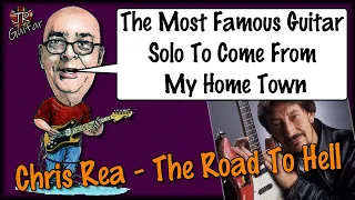 The Most Famous Guitar Solo To Come From My Home Town   Chris Rea Road To Hell