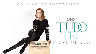 Sandy, Vitor Kley - Tudo Teu (Ao Vivo / Fantástico)