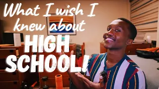 High school 10 Things I WISH I Knew (ADVICE)
