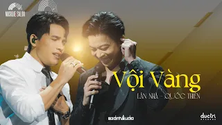 VỘI VÀNG | ĐỨC TRÍ | Quốc Thiên & Lân Nhã | Musique de Salon