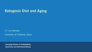 Dr. John Ramsey - Ketogenic Diets and Aging