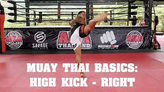 Muay Thai Basics: High Kick (Right) - AKA Techniques