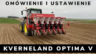 KVERNELAND OPTIMA V E-DRIVE- omówienie i ustawienie. Siew buraków, słonecznika, kukurydzy i rzepaku!