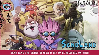 Sand Land The Series Season 1: Set To Be Released On Hulu - Premiere Next