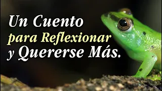 Un cuento para reflexionar y quererse más