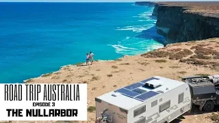 CROSSING THE NULLARBOR | ROAD TRIP AUSTRALIA EP. 3 | EPIC CAMPS | ADVENTURE | REMOTE TRAVEL |