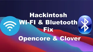 Hackintosh & Opencore & Clover WI-FI & Bluetooth Fix