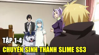 Tôi Đã Chuyển Sinh Thành Slime SS3 | Tập 1-4 | Tóm Tắt Anime