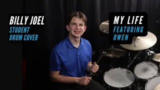 Billy Joel - My Life | Student Drum Cover Featuring Owen