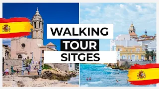 Walking Tour - Sitges, Spain