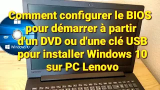 Comment configurer le BIOS pour démarrer à partir d'un DVD ou une clé USB pour installer Windows 10