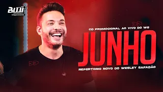 WESLEY SAFADÃO JUNHO 2022 - MÚSICAS NOVAS (REPERTÓRIO NOVO) ATUALIZADO - CD NOVO