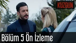 Kuzgun 5. Bölüm - Ön İzleme