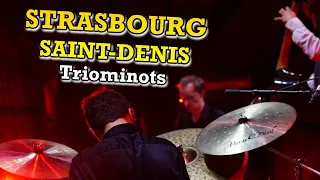 Strasbourg Saint Denis - Triominots