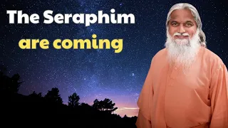 Sadhu Sundar Selvaraj 2024 -  The Seraphim are coming