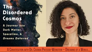 The BookFest Fall 2021 - A Conversation with Dr. Chanda Prescod-Weinstein – Dreaming a World