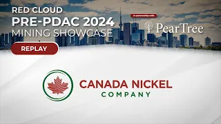 CANADA NICKEL COMPANY | Red Cloud's Pre-PDAC 2024