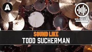 Sound Like Todd Sucherman | BY Busting the Bank