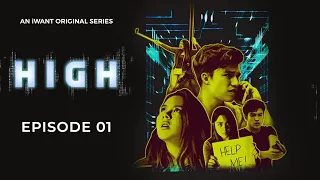 HIGH Full Episode 1 | iWant Original Series