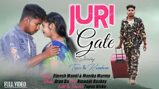 JURI GATE FULL VIDEO | Tapas Kisku & Kumkum | Arun Mandi | New Santali video 2023