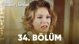 Hayat Şarkısı | 34. Bölüm