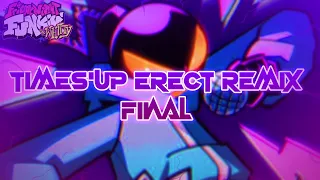 Time's Up ERECT REMIX (FINAL) - Preview